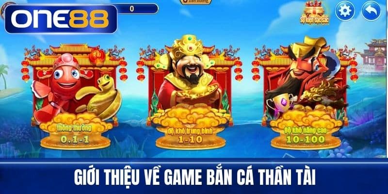 Giới thiệu về game bắn cá thần tài