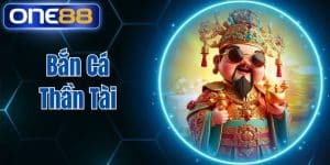 Bắn Cá Thần Tài Game Săn Thưởng Siêu Hấp Dẫn Tại One88