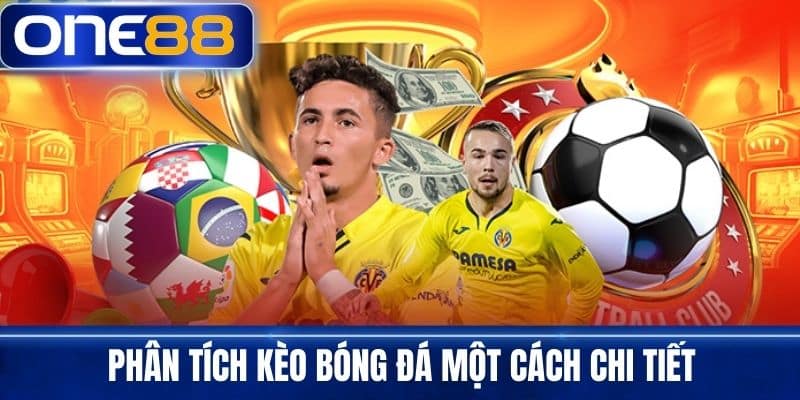 Phân Tích Kèo Bóng Đá Một Cách Chi Tiết