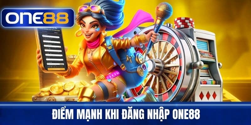 Điểm mạnh khi đăng nhập One88