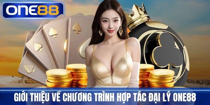 Giới thiệu về chương trình hợp tác đại lý One88