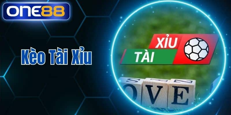 Kèo Tài Xỉu One88 Dự Đoán Chuẩn Nhận Thưởng Lớn
