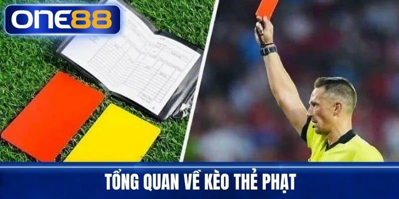 Tổng Quan Về Kèo Thẻ Phạt