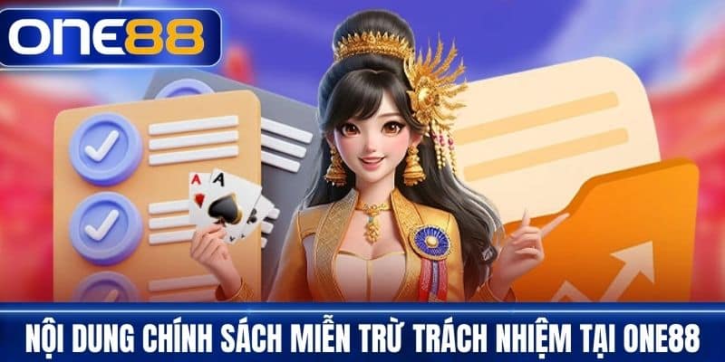 Nội Dung Chính Sách Miễn Trừ Trách Nhiệm Tại one88
