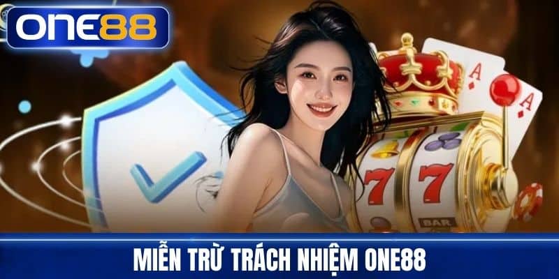 Miễn Trừ Trách Nhiệm one88
