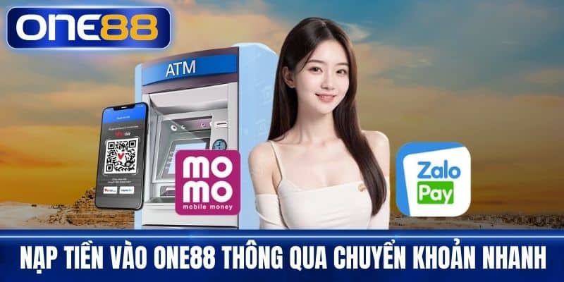Nạp tiền vào One88 thông qua chuyển khoản nhanh
