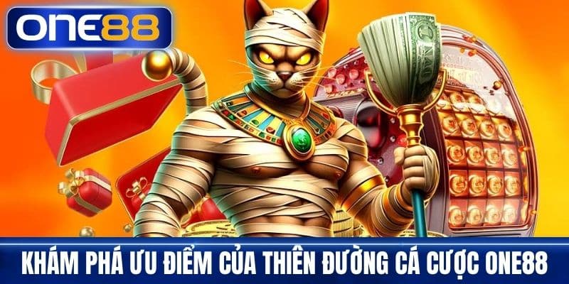 Khám phá ưu điểm của thiên đường cá cược One88