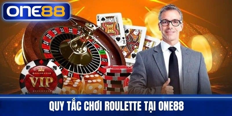Quy Tắc Chơi Roulette Tại One88