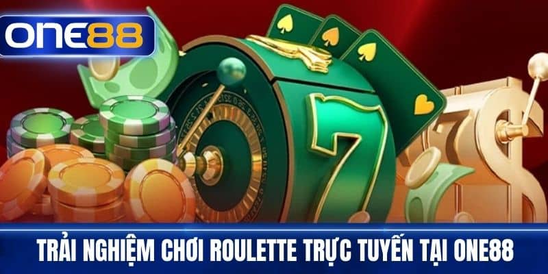Trải Nghiệm Chơi Roulette Trực Tuyến Tại One88