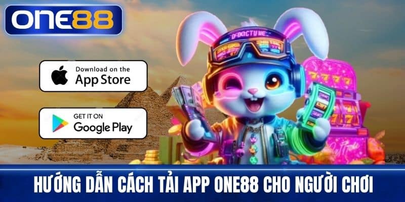 Hướng dẫn cách tải app One88 cho người chơi