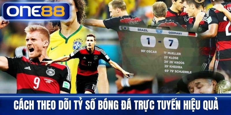 Cách theo dõi tỷ số bóng đá trực tuyến hiệu quả